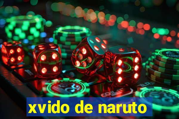 xvido de naruto